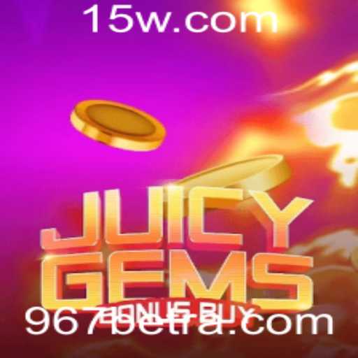 Descubra o Fascínio de JuicyGemsBonusBuy com 967bet